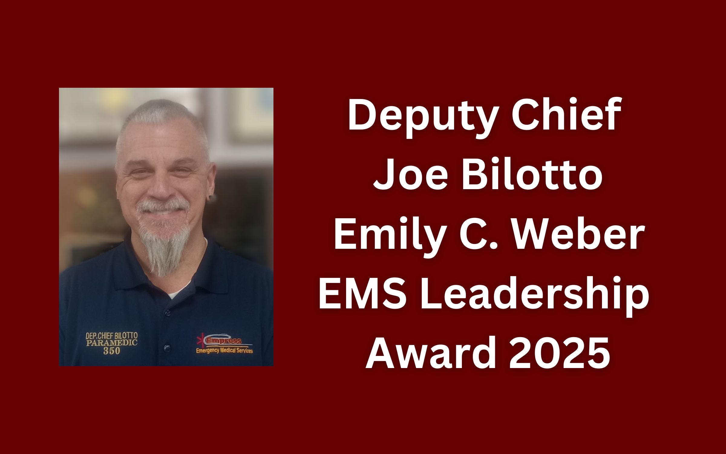 Deputy Chief Joe Bilotto honored with EMS leadership award | Empress EMS